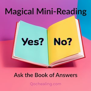 May include: An open book with red covers and pages that are blue and yellow. The left page says "Yes?" and the right page says "No?" The text "Magical Mini-Reading" is above the book, and "Ask the Book of Answers" is below.