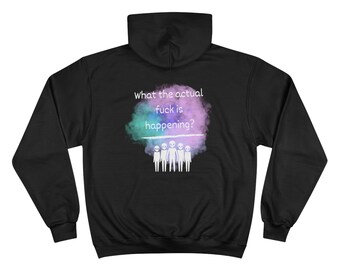 What The Actual F is Happening? Aliens Champion Hoodie