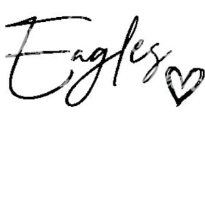 May include: Handwritten cursive script with the word "Eagles" and a small heart drawn next to it.