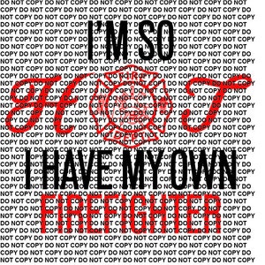 Soy tan sexy que tengo mi propio bombero-SVG PNG