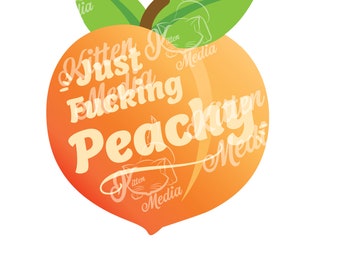 Just Fucking Peachy SVG