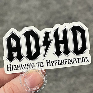 Punny ADHD Highway to Hyperfixation Sticker for Adults with ADHD Stickers neurospicy sticker funny ACDC Humor cute mental health awareness