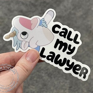 Call my Lawyer Unicorse sticker for Bluey fans Bandit Heeler Sticker