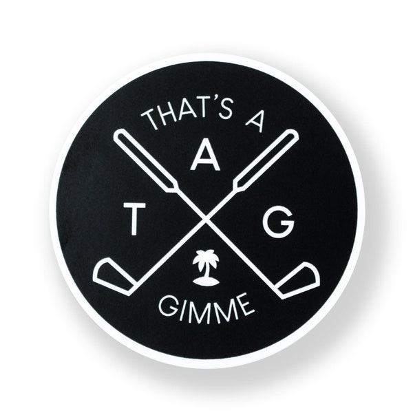 That's A Gimme™ Logo Sticker, Waterproof Sticker, Golf Sticker, Waterproof Vinyl Sticker, Golf Gift, Vinyl Sticker, 3" Sticker