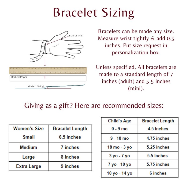 May include: A chart showing recommended bracelet sizes for women and children. The chart lists bracelet lengths in inches for different wrist sizes and ages. The chart also includes instructions on how to measure your wrist for a proper fit.
