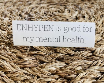 Enhypen Mental Health Sticker | Kpop Sticker | Mental Health Sticker