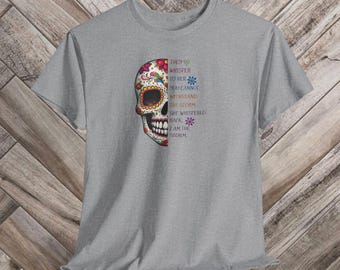 I Am The Storm Shirt Sugar Skull Floral Quote Tee Empowered Woman Unisex Graphic Shirt