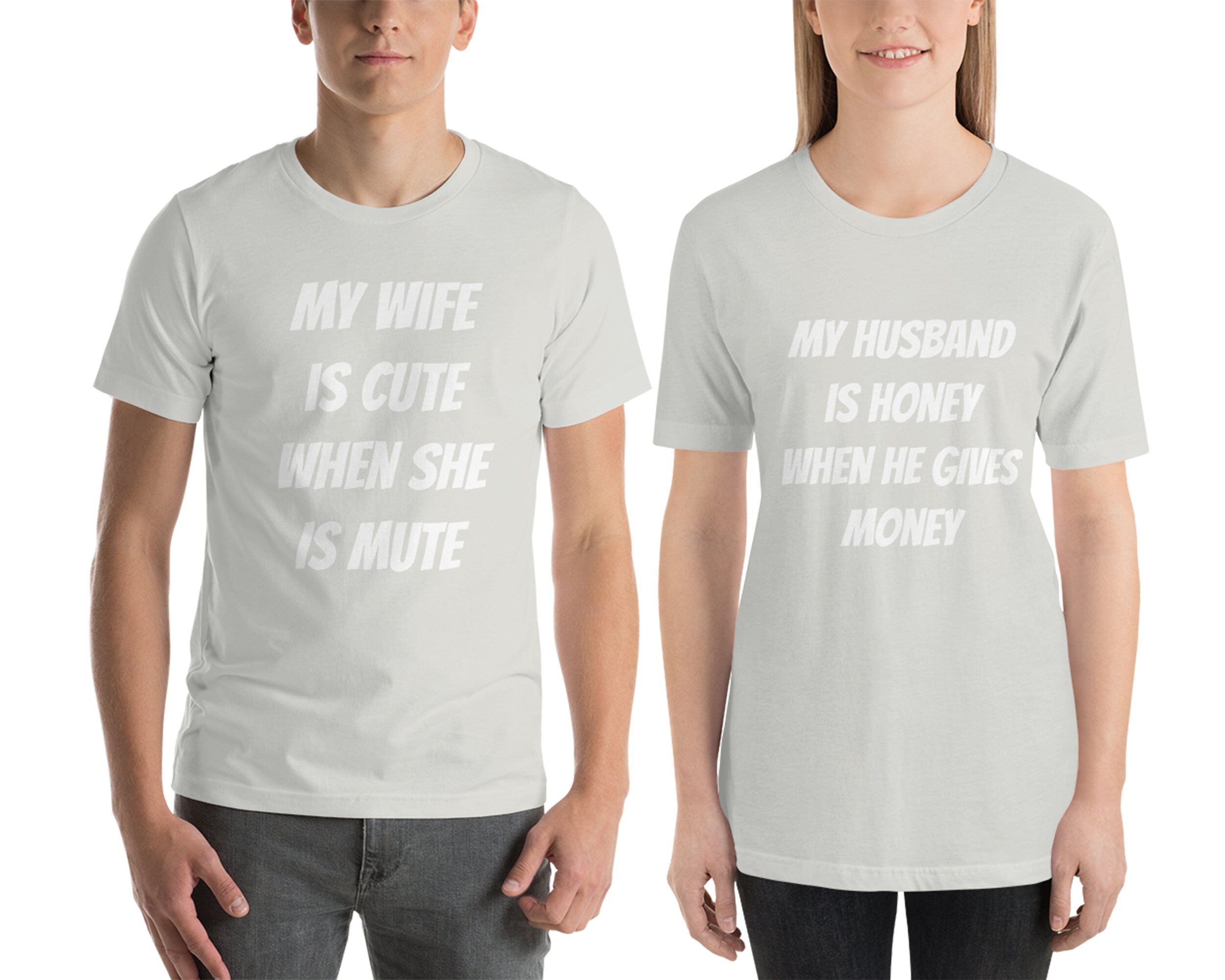 My Wife is Cute When She is Mute My Husband is Honey When He - Etsy