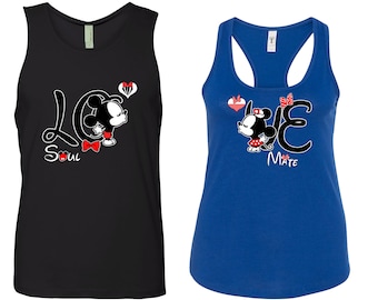 LOVE Matching Tank top - Soul Mate Matching Couple Tshirts - Disney Matching Mickey Minnie Shirts - Family Disneyworld Shirts - Couples Gift