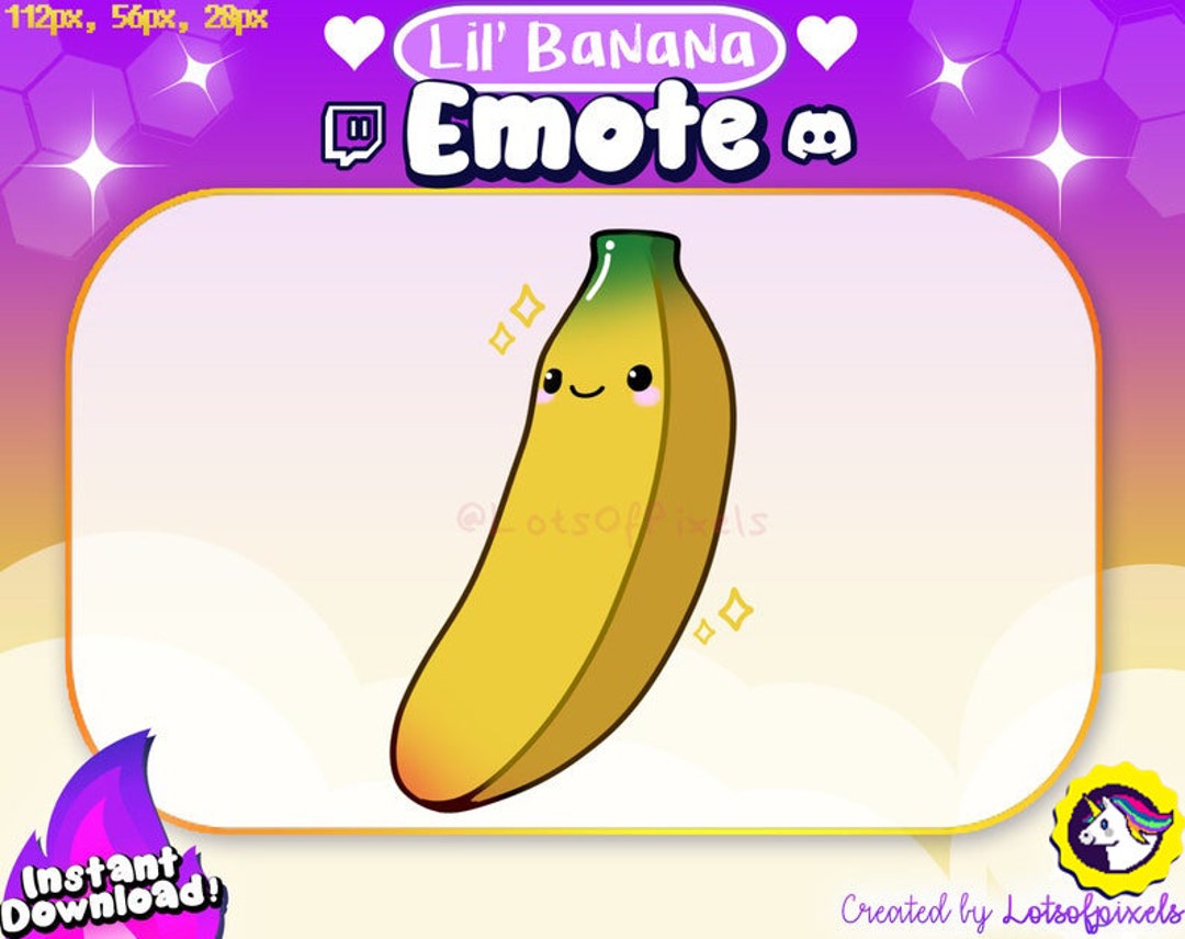 Lil' Banana Emote for Twitch & Discord Channel Point Stream, Streamer