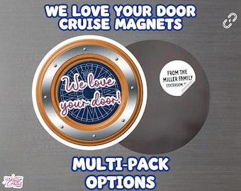 We Love Your Door Cruise Door Magnets 6 12 18 Pack, Disney Cruise Stateroom Style, Personalized Family Name & Room Sticker Option