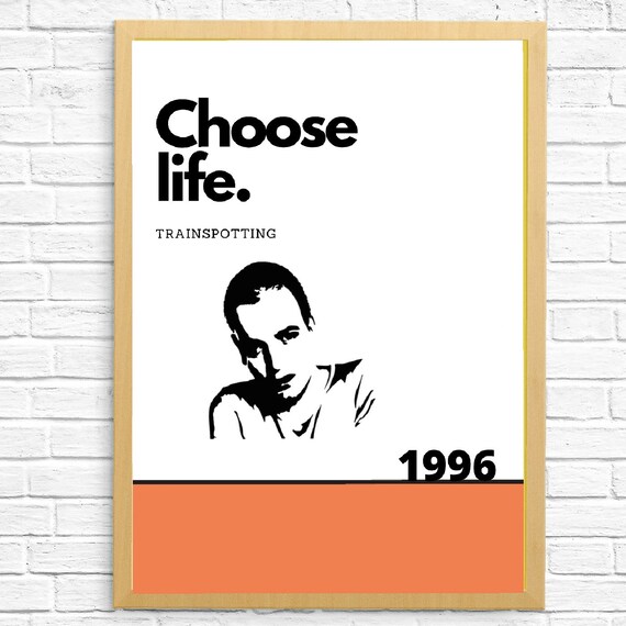 Trainspotting Choose Life Quote Trainspotting Quote Print Choose Life 1996 Wall Art | Etsy Denmark