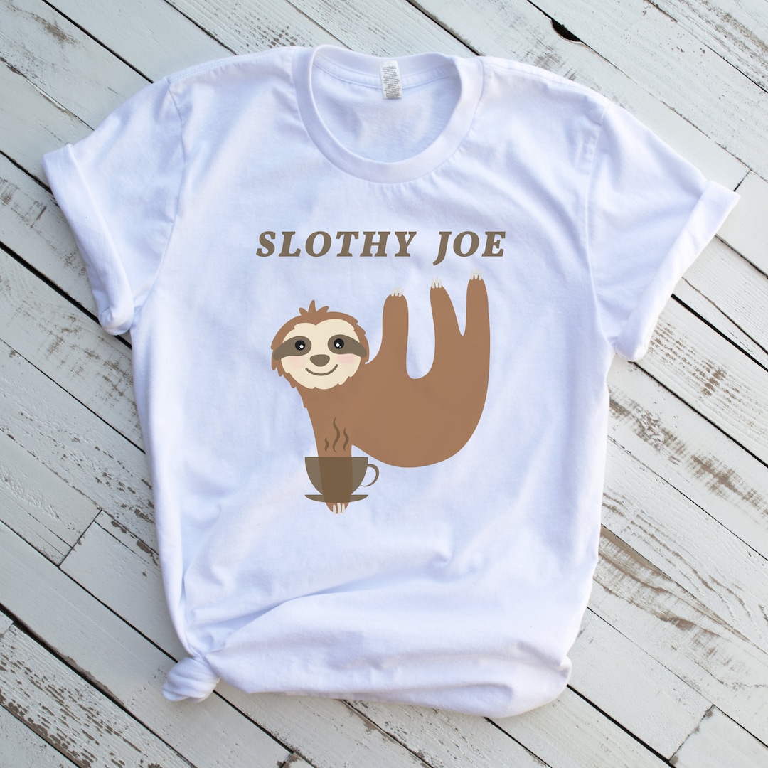 Slothy Joe Unisex T Shirt Sloth And Coffee Shirt Coffee Lover T Shirt slothy-joe-unisex-t-shirt-sloth-and-coffee-shirt-coffee-lover-t-shirt