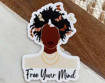 Black Girl Stickers | Free Your Mind | Waterproof Vinyl Sticker | Water Bottle Stickers | Laptop Stickers | Woman Empowerment | Black Owned