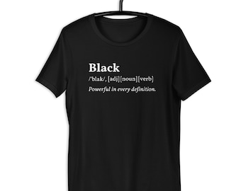 Black Definition Tee Afrocentric African American Powerful Black History Month BLM Minimalist Sports Comfy Unisex Shirt Activist