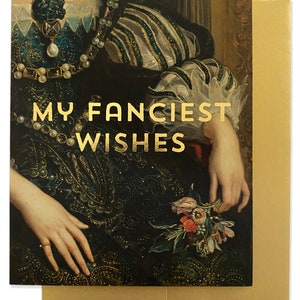 FANCIEST WISHES Greeting Card - Gold Foil