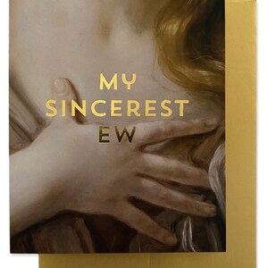 SINCEREST EW Greeting Card - Gold Foil
