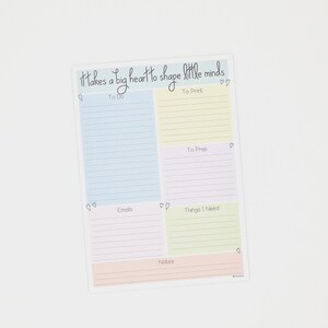 May include: A printable teacher planner with the text "It takes a big heart to shape little minds." The planner is divided into sections for "To Do", "To Print", "To Prep", "Emails", "Things I Need", and "Notes".