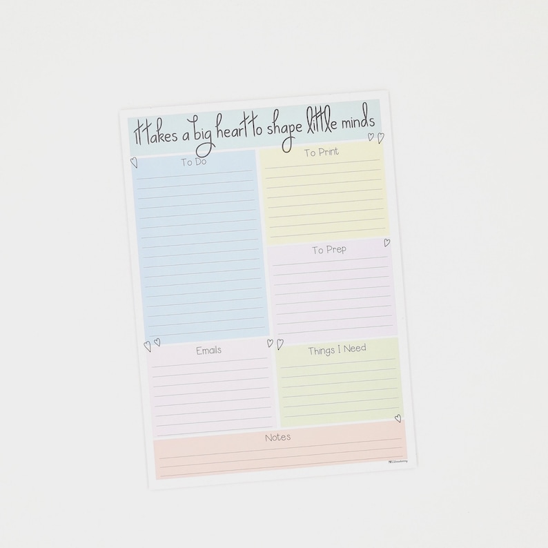 May include: A printable teacher planner with the text "It takes a big heart to shape little minds." The planner is divided into sections for "To Do", "To Print", "To Prep", "Emails", "Things I Need", and "Notes".