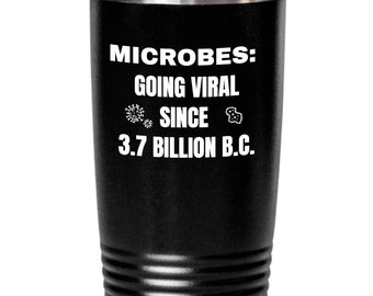 Microbiologist travel mug, microbiologist mug, well cultured microbiologist, microbiologist gift, gift for microbiologist