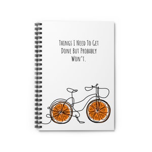 Things I Need To Get Done But Probably Wont, Things I Need To Get Done But Probably Wont Notebook, Funny Notebook, Orange Notebook