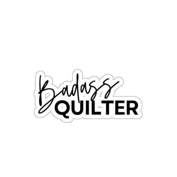 Badass Quilter Sticker, Quilting Gift Ideas, Gifts For Quilters Who Have Everything, Gift For Crafters,Gift For Quilters,Small Quilting Gift