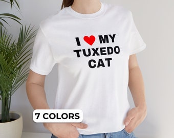 Ik hou van mijn Tuxedo Cat Shirt, ik hou van mijn Tuxedo Cat, Tuxedo Cat Dad, Tuxedo Cat Mom, Tuxedo Cat Lover Gifts, Geschenken voor kattenliefhebbers, Tuxedo Cat
