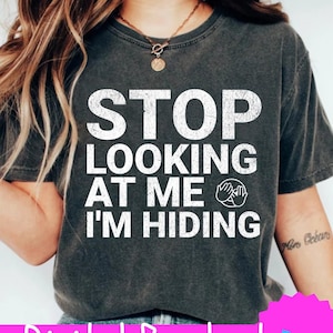 Kijk niet meer naar mij, ik verberg, png PNGEgg | Grappig introvert sociaal angsthumorcadeau, png