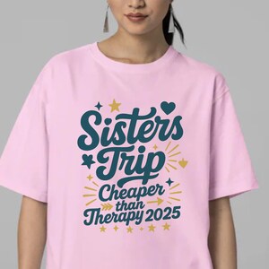 Sisters Trip 2025 Tshirt, Sisters Trip Shirt, Sisters Road Trip Tee, Sisters Matching Crewneck, Sisters Vacation Outfit, Best Friend Gift