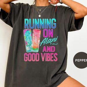 Running on Alani png, Alani png, good vibes png, I Need An Alani PNG, Vintage Summer PNG, Digital Download