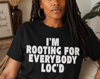 Jag hejar på alla Loc'd-tröja, Loc Journey-tröja, dreadlocks-tröja, t-shirt med naturligt hår, svart tjej Loc-tröja med present