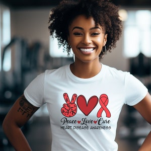 Heart Disease Awareness, Peace Love Cure Heart Disease Awareness Shirt, Women&#39;s Heart Disease, Go Red for Women, In February We Wear Red