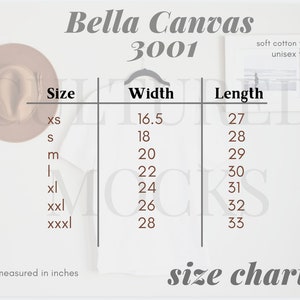 May include: Size chart for Bella Canvas 3001 unisex t-shirts, showing width and length measurements in inches for sizes XS to XXXL.
