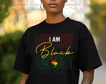 Ich bin Schwarze Geschichte Shirt, Schwarze Kultur, Schwarze Leben Matter Shirt, Juniteenth Shirt, Schwarzer Stolz, Afroamerikaner, Plus Größe
