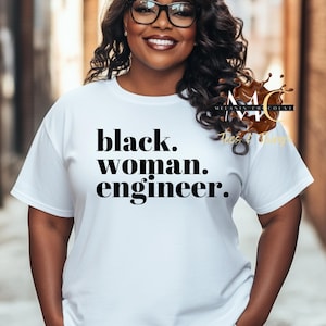 Engineer Shirt, Black Woman Engineer Career Shirt, Gift for Engineer, Engineer Gift, Women in Stem, Engineer Education, Mechanical Engineer