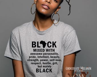 Black Mixed With Shirt, Black Pride Tee, Melanin Affirmation Shirt, Afrocentric Shirt, Black Culture Apparel, Unisex Graphic Tee