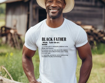 Black Father Shirt, Fathers Day Shirt, Black Dad Shirt, Gift for Black Dad,  Black Father Definition Shirt, New Dad Tee, Gift for New Father