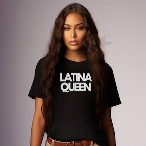 Latina Shirts, Latina Mom Shirt, Madre Shirt, Spanish Mama Shirt, Latina Queen Shirt, Gift for Her, Hispanic Heritage, Chicana Shirts