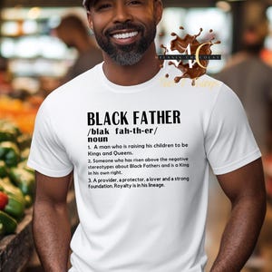 Black Father Shirt, Fathers Day Shirt, Black Dad Shirt, Black Owned Shops,  Black Father Definition Shirt, New Dad Tee, Gift for New Father