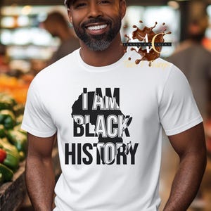 Schwarzes Geschichts-Shirt, ich bin schwarzes Geschichts-Shirt, afroamerikanische Kultur, schwarze Leben Matter, Muttervatertags-Shirt, Geschäfte in schwarzem Besitz