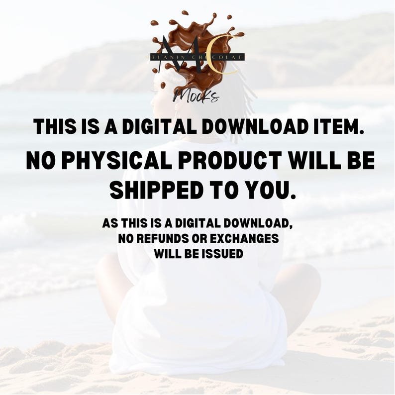 May include: Image with text: "THIS IS A DIGITAL DOWNLOAD ITEM. NO PHYSICAL PRODUCT WILL BE SHIPPED TO YOU. AS THIS IS A DIGITAL DOWNLOAD, NO REFUNDS OR EXCHANGES WILL BE ISSUED." The image also contains a logo with the words "ELANIN CHOCOLAT" and "Mocks".