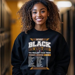 Sweat-shirt Mois de l&#39;histoire des noirs, chemise noire des inventeurs, histoire des afro-américains, culture noire, noir excellence, grande taille