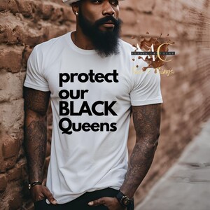 Protect our Black Queens Shirt, Black King Matching Shirt, Black and Proud Shirt, Black Lives Matter Shirt, BLM T Shirt