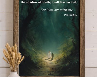 Psalm 23:2 Though I Walk Through the Valley of the Shadow of Death Christian Digital Art