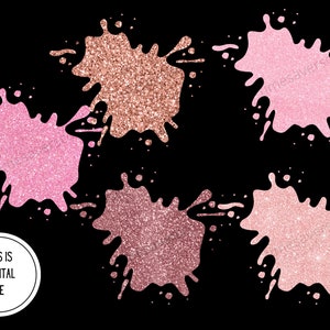 Pu&ograve; includere: File digitale con sei design di schizzi di vernice glitterati in tonalit&agrave; rosa e oro rosa, su sfondo nero. Un cerchio bianco con la scritta "THIS IS A DIGITAL FILE" si trova in basso a sinistra.