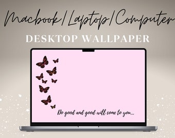 Positive quotes MacBook Wallpaper, Pink butterflies Wallpaper, Butterfly Laptop Wallpaper, Desktop butterfly Wallpaper, blush pink wallpaper