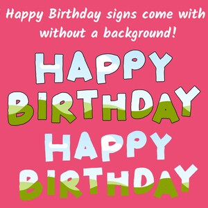May include: Two versions of a Happy Birthday sign with a green and blue colour scheme. The text is in a bold, cartoon-like font. The background is pink.