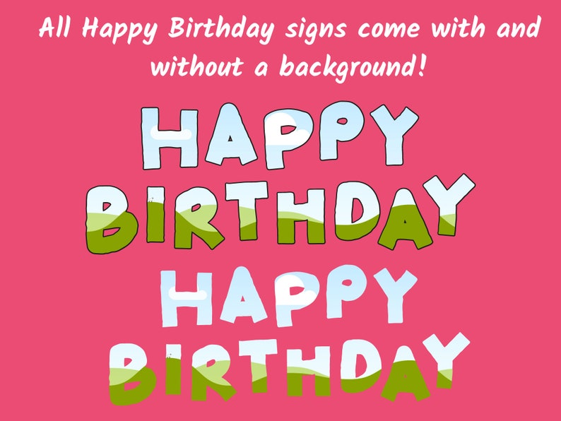 May include: Two versions of a Happy Birthday sign with a green and blue colour scheme. The text is in a bold, cartoon-like font. The background is pink.