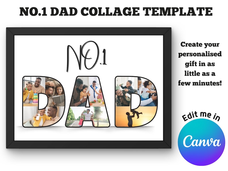 Op de afbeelding: Een zwarte ingelijste collage-sjabloon met het woord "DAD" in grote letters. Elke letter bestaat uit meerdere fotovierkanten. De tekst "NO.1" is in cursief boven het woord "DAD" geschreven. De tekst "Maak je gepersonaliseerde cadeau in slechts een paar minuten! Bewerk me in Canva" staat in de rechterbovenhoek van de afbeelding. Een blauwe cirkel met het woord "Canva" in witte tekst bevindt zich in de rechterbenedenhoek van de afbeelding.