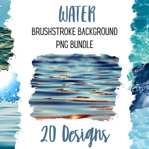 Background PNG bundle water,  background sublimation file,  ocean png bundle,  brushstroke background png bundle, sea sublimate png water